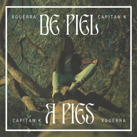 De Piel A Pies ft. Capitán K