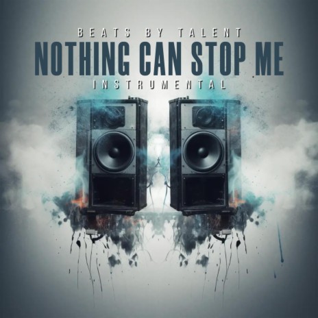 NOTHING CAN STOP ME (INSTRUMENTAL) | Boomplay Music