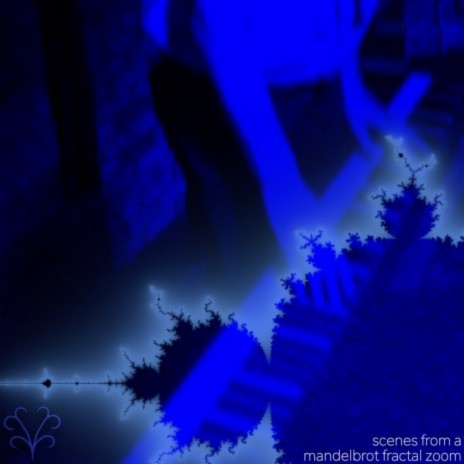 Scenes From A Mandelbrot Fractal Zoom | Boomplay Music
