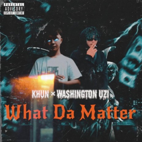 What's Da Matter ft. Washington Uzi | Boomplay Music