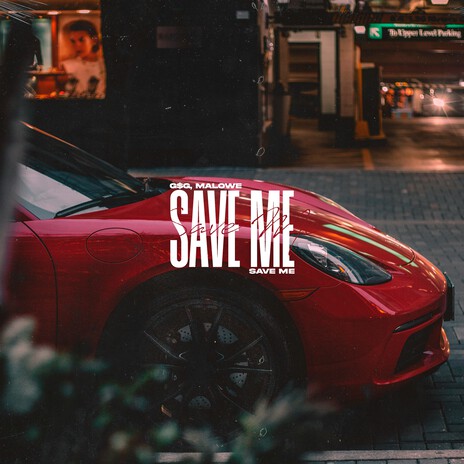 Save Me ft. malowe | Boomplay Music