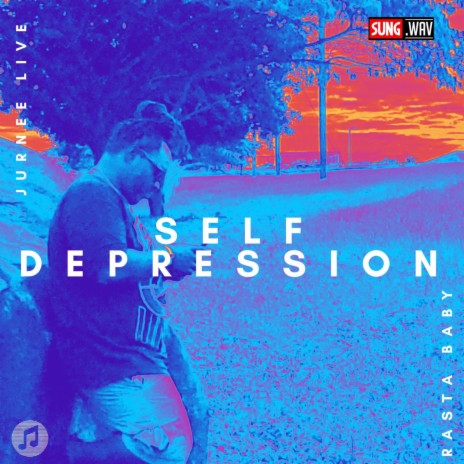 Self depression ft. Rasta Baby | Boomplay Music