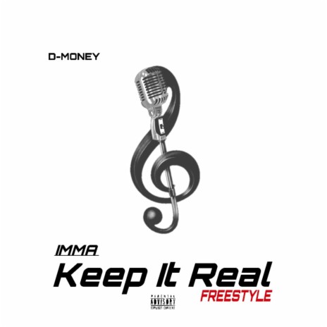 Imma Keep It Real Freestyle | Boomplay Music
