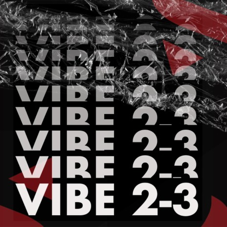 VIBE 2-3 | Boomplay Music