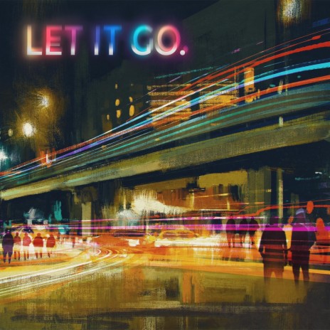 Let It Go | Boomplay Music