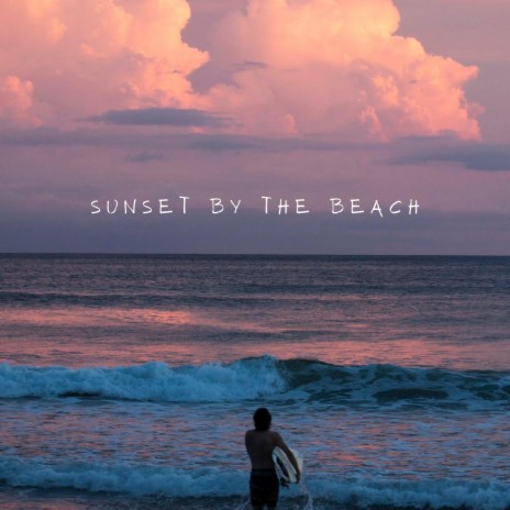 Sunset By The Beach | Boomplay Music