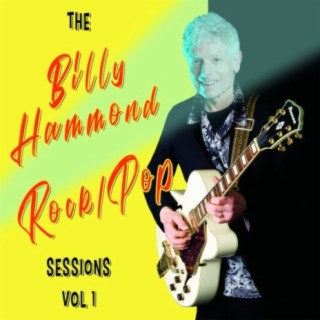 The Billy Hammond Rock/Pop Sessions, Vol. 1