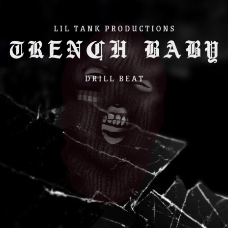 Trench Baby (Drill Beat) | Boomplay Music