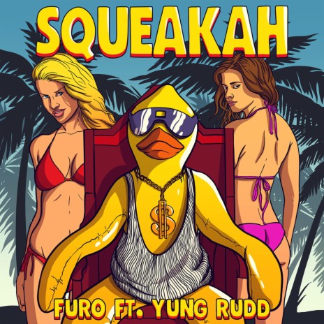 Squeakah ft. Yung Rudd | Boomplay Music