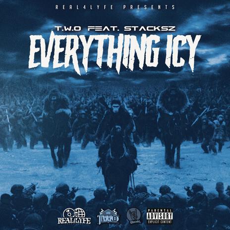 Everything Icy ft. Stacksz