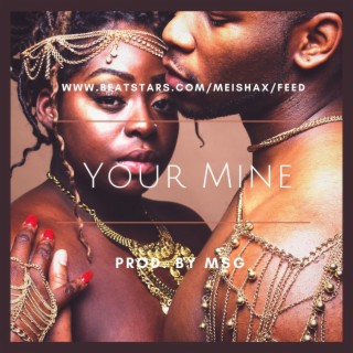 Your Mine (Instrumental)