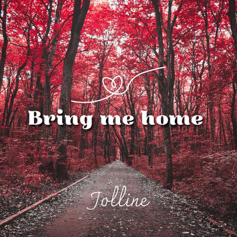 Bring me home (Radio edit) | Boomplay Music