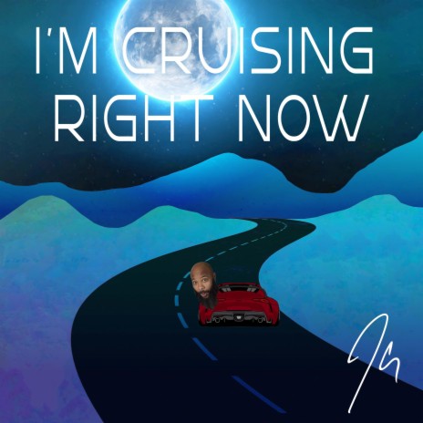 I'm Cruising Right Now | Boomplay Music