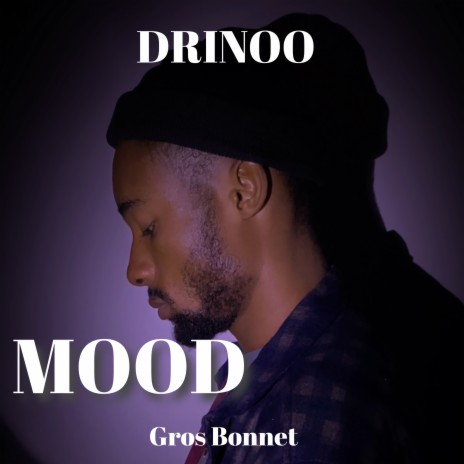 MOOD ft. Gros bonnet | Boomplay Music