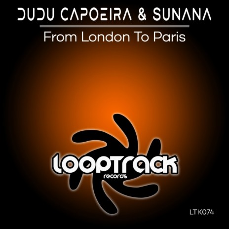 From London To Paris ft. SUNANA | Boomplay Music