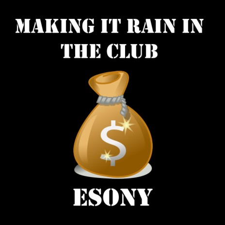 Making It Rain In The Club