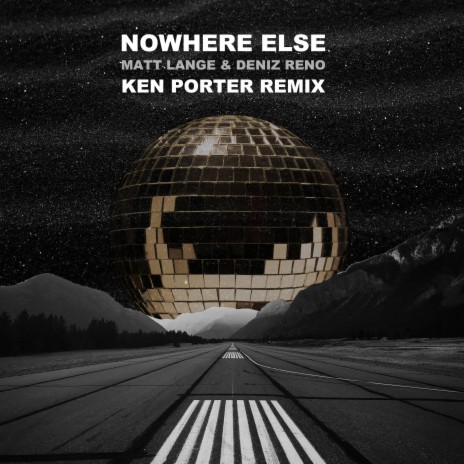 Nowhere Else (Ken Porter Remix) ft. Deniz Reno & Ken Porter