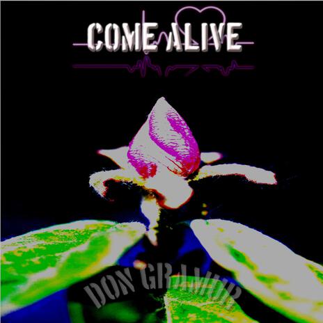 Come Alive | Boomplay Music