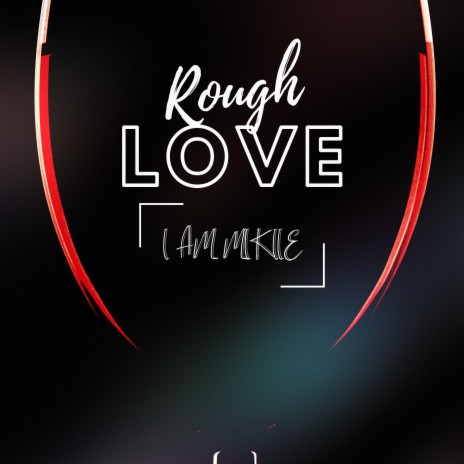 Rough Love | Boomplay Music