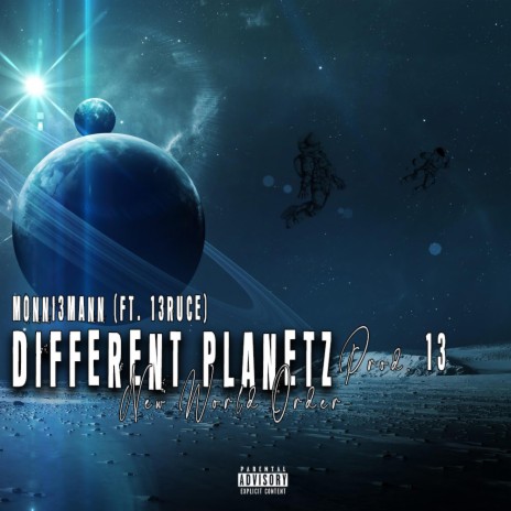 Different Planetz ft. THiRTEEN | Boomplay Music