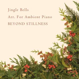 Jingle Bells Arr. For Ambient Piano