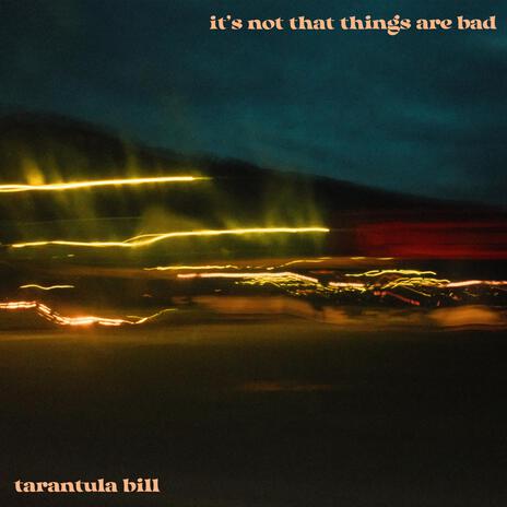 It's Not That Things Are Bad | Boomplay Music