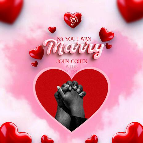 Na You I Wan Marry | Boomplay Music