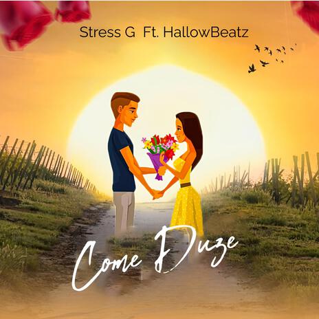 Come Duze (feat. HallowBeatz) | Boomplay Music