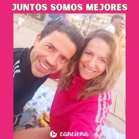 Juntos somos mejores | Boomplay Music