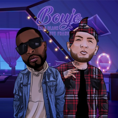 Bouje ft. Efe Frans | Boomplay Music
