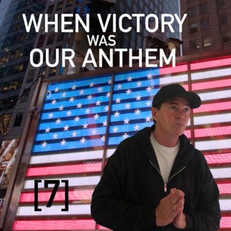 WHEN VICTORY WAS OUR ANTHEM | Boomplay Music