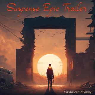 Suspense Epic Trailer