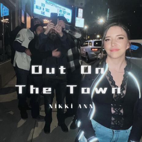 Out On The Town | Boomplay Music