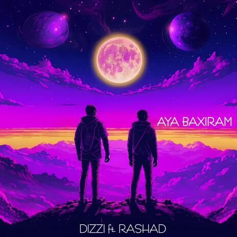 Aya Baxıram ft. Rashad | Boomplay Music