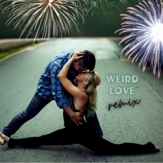 Weird Love (Slap House Remix)