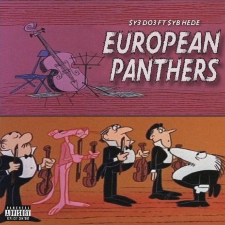 European Panthers ft. $yb Hede | Boomplay Music