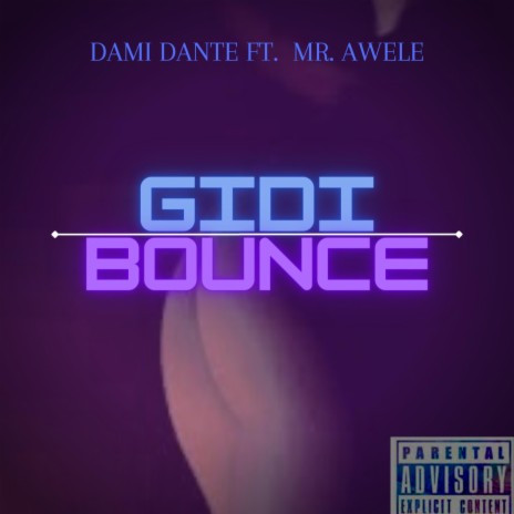 Gidi Bounce ft. Mr. Awele | Boomplay Music