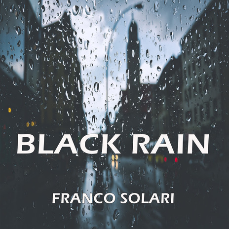 BLACK RAIN | Boomplay Music