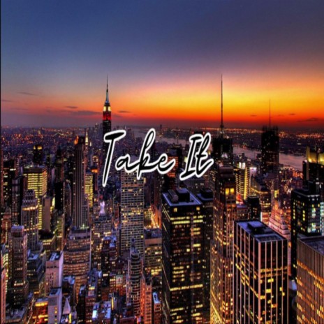 Take It | Boomplay Music