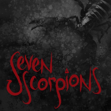 Seven Scorpions | Boomplay Music