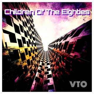 Children Of The Eighties