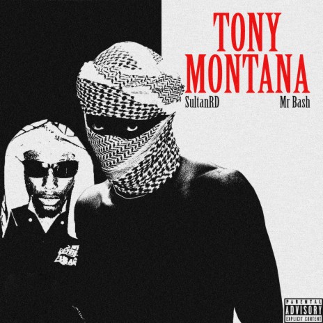 Tony Montana ft. Mr Bash | Boomplay Music