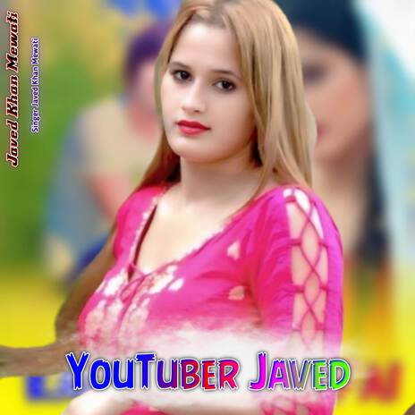 YouTuber Javed | Boomplay Music