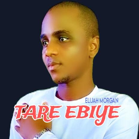 Tare Ebiye