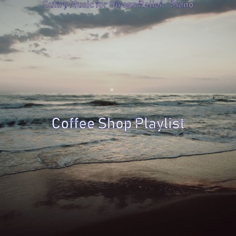 Mood for Stress Relief - Piano Jazz | Boomplay Music