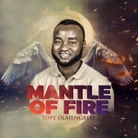 Mantle of fire | Boomplay Music