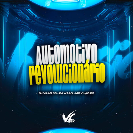 Automotivo Revolucionário ft. DJ WAAN & MC Vilão DS | Boomplay Music