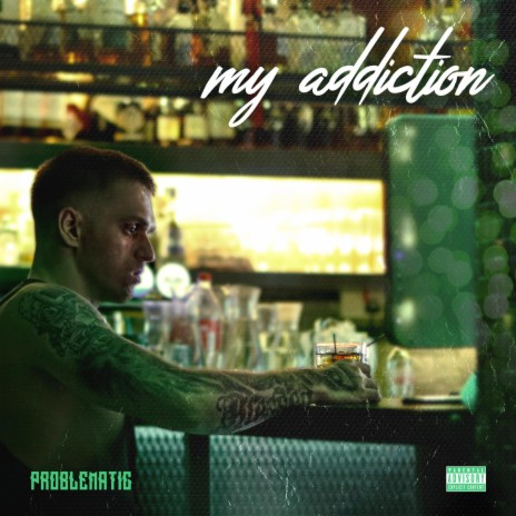 My Addiction | Boomplay Music