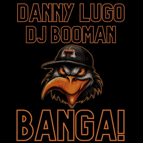 Banga! ft. DJ Booman | Boomplay Music