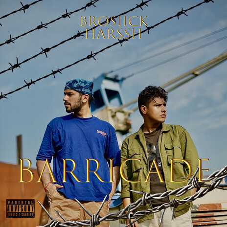 Barricade ft. HARSSH | Boomplay Music